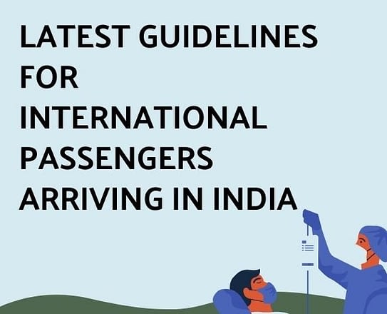 Latest guidelines for international passengers arriving in India